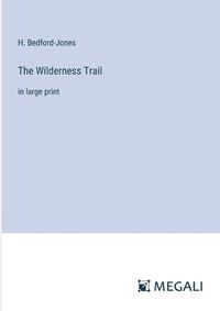 Cover image for The Wilderness Trail