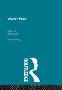 Cover image for Walter Pater: The Critical Heritage