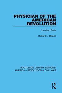 Cover image for Physician of the American Revolution: Jonathan Potts