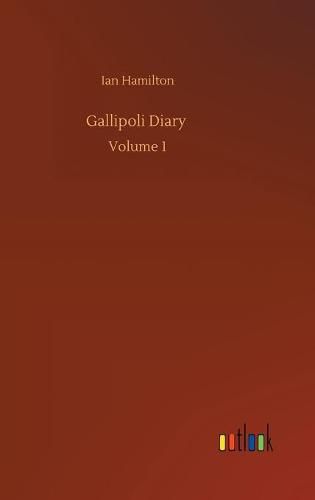 Cover image for Gallipoli Diary: Volume 1