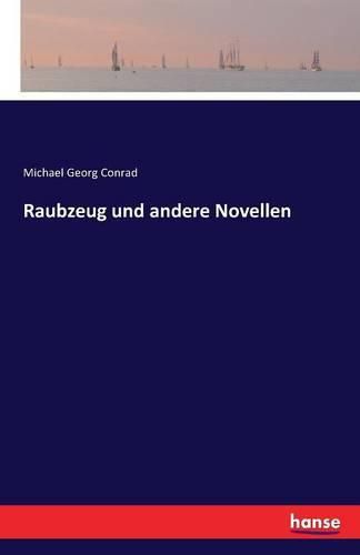 Raubzeug und andere Novellen