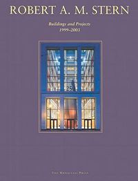 Cover image for Robert A.M. Stern: Buildings and Projects 1999-2003