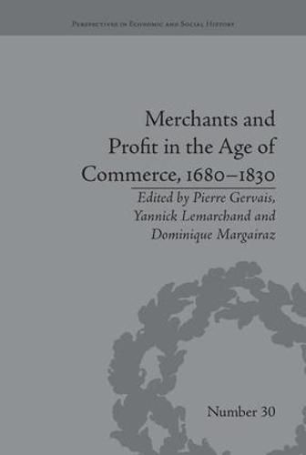 Cover image for Merchants and Profit in the Age of Commerce, 1680-1830