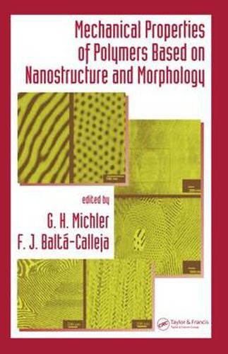 Cover image for Mechanical Properties of Polymers based on Nanostructure and Morphology