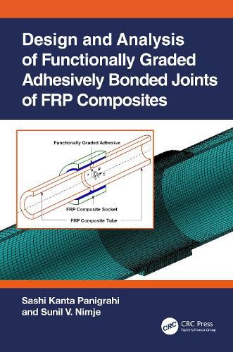 Cover image for Design and Analysis of Functionally Graded Adhesively Bonded Joints of FRP Composites