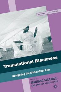 Cover image for Transnational Blackness: Navigating the Global Color Line