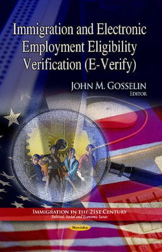 Cover image for Immigration & Electronic Employment Eligibility Verification (E-Verify)