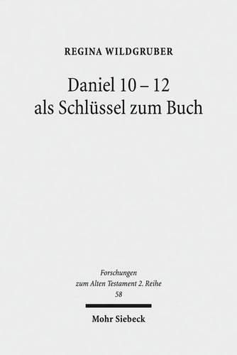 Cover image for Daniel 10-12 als Schlussel zum Buch