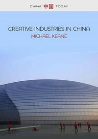 Cover image for Creative Industries in China: Art, Design and Media