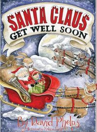 Cover image for Santa Claus, Get Well Soon