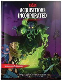 Cover image for Dungeons & Dragons Acquisitions Incorporated Hc (D&d Campaign Accessory Hardcover Book)