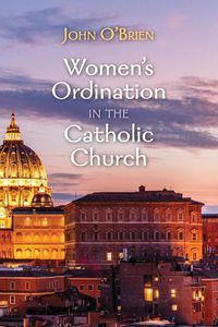 Cover image for Women's Ordination in the Catholic Church