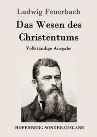 Cover image for Das Wesen des Christentums: Vollstandige Ausgabe