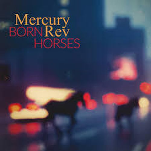 Cover image for Born Horses - Mercury Rev *** Vinyl