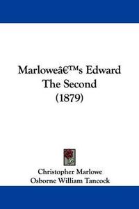 Cover image for Marlowe's Edward the Second (1879)