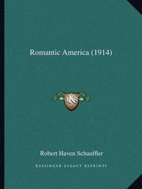 Cover image for Romantic America (1914) Romantic America (1914)