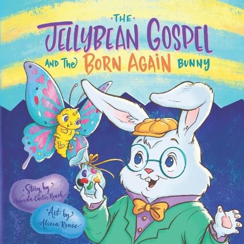 Cover image for The Jellybean Gospel and the Born-Again Bunny