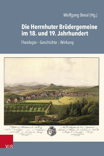 Cover image for Die Herrnhuter Bruedergemeine im 18. und 19. Jahrhundert