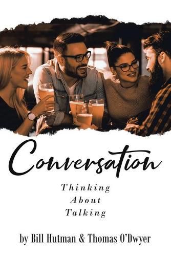 Conversation: Thinking About Talking