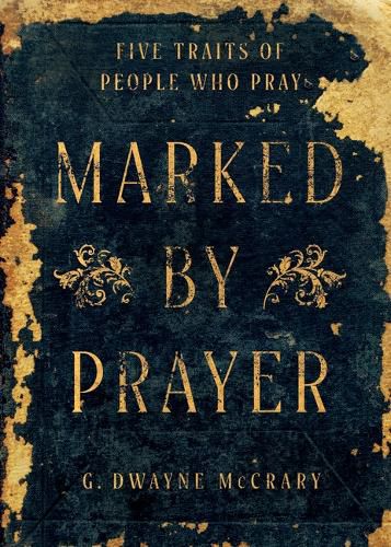 Cover image for Marked by Prayer