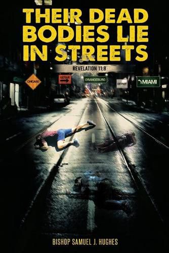 Cover image for Their Dead Bodies Lie in the Streets