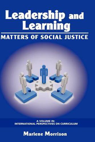 Leadership and Learning: Matters of Social Justice