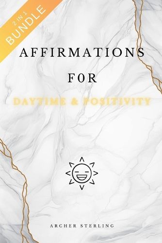 Cover image for Affirmations For Daytime & Positivity 2 In 1 Bundle