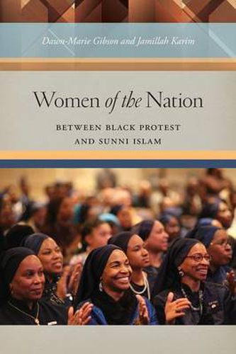 Cover image for Women of the Nation: Between Black Protest and Sunni Islam