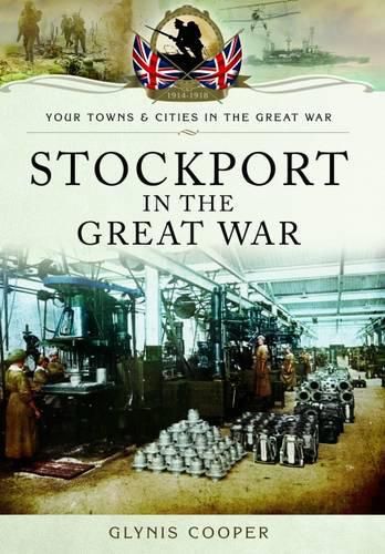 Cover image for Stockport in the Great War