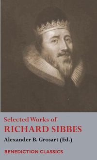 Cover image for Selected Works of Richard Sibbes