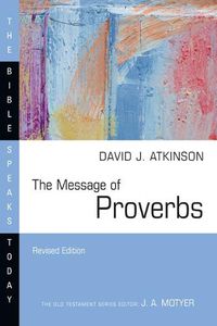 Cover image for The Message of Proverbs: Wisdom for Life