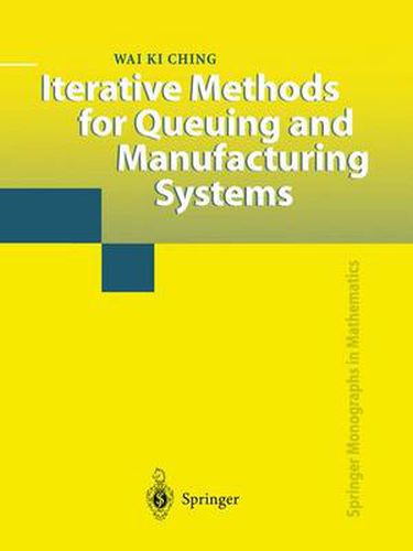 Cover image for Iterative Methods for Queuing and Manufacturing Systems