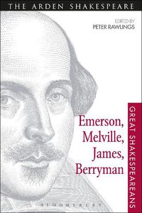 Cover image for Emerson, Melville, James, Berryman: Great Shakespeareans: Volume VIII