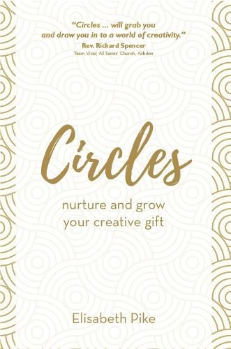 Circles: Nurture and grow your creative gift