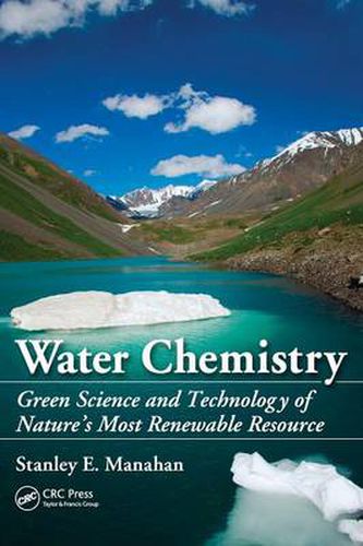 Cover image for Water Chemistry: Green Science and Technology of Nature's Most Renewable Resource