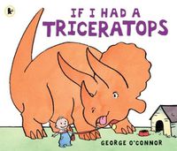 Cover image for If I Had a Triceratops