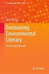 Cover image for Envisioning Environmental Literacy: Action and Outreach