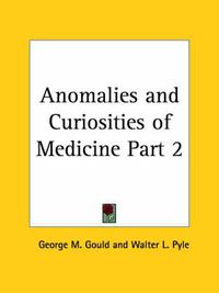 Cover image for Anomalies & Curiosities of Medicine Vol. 1 (1896)