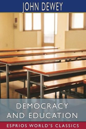 Cover image for Democracy and Education (Esprios Classics)