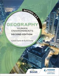 Cover image for National 4 & 5 Geography: Human Environments, Second Edition