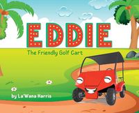 Cover image for Eddie The Friendly Golf Cart