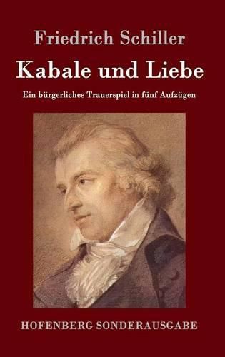 Cover image for Kabale und Liebe: Ein burgerliches Trauerspiel in funf Aufzugen