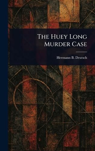 Cover image for The Huey Long Murder Case