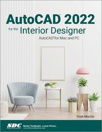 Cover image for AutoCAD 2022 for the Interior Designer: AutoCAD for Mac and PC