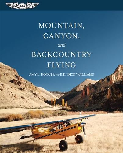 Cover image for Mountain, Canyon, and Backcountry Flying