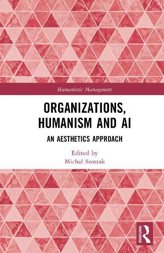 Cover image for Organizations, Humanism and AI