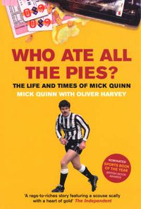 Cover image for Who Ate All the Pies?: The Life and Times of Mick Quinn