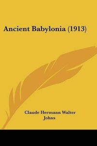 Cover image for Ancient Babylonia (1913)