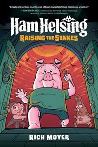 Cover image for Raising the Stakes (Ham Helsing #3)
