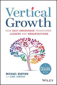 Cover image for Vertical Growth: How Self-Awareness Transforms Leaders and Organisations